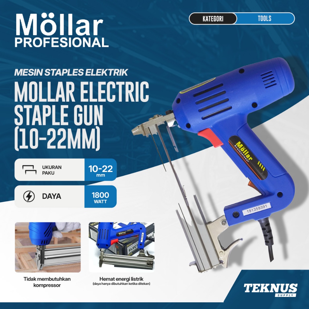 

MOLLAR Electric Staple Gun (10-22mm) - Mesin Staples | Teknus Supply