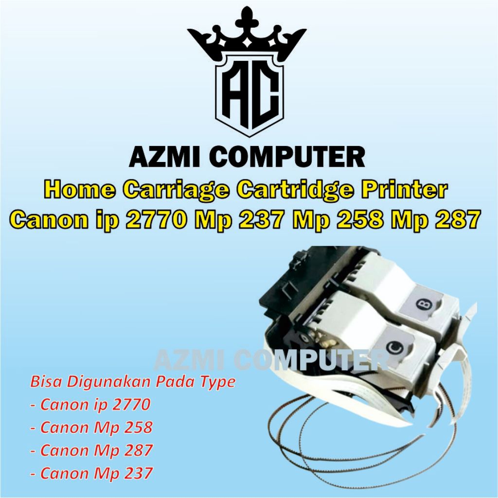 Rumah Cartridge | Carriage Printer Canon Mp287 Mp237 Mp258  IP 2770