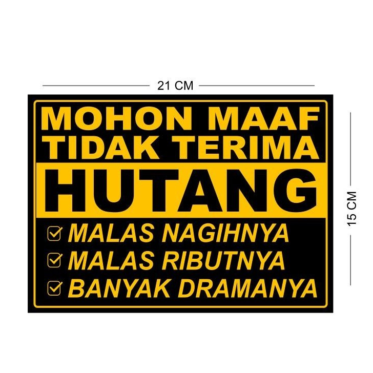 

STIKER SIGN VINYL DILARANG HUTANG/ TIDAK MENERIMA HUTANG / BON/ KASBON - READY STOK SIAP KIRIM
