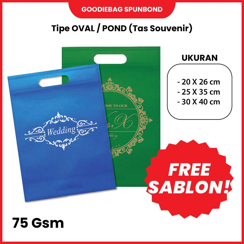 

Tas Souvenir Wedding / Umroh / Promosi | Tipe OVAL / POND Dengan Sablon | Ukuran 20x26cm, 25x35cm, 30x40cm, 65Gsm