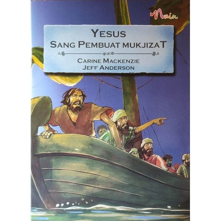 Yesus Sang Pembuat Mukjizat
