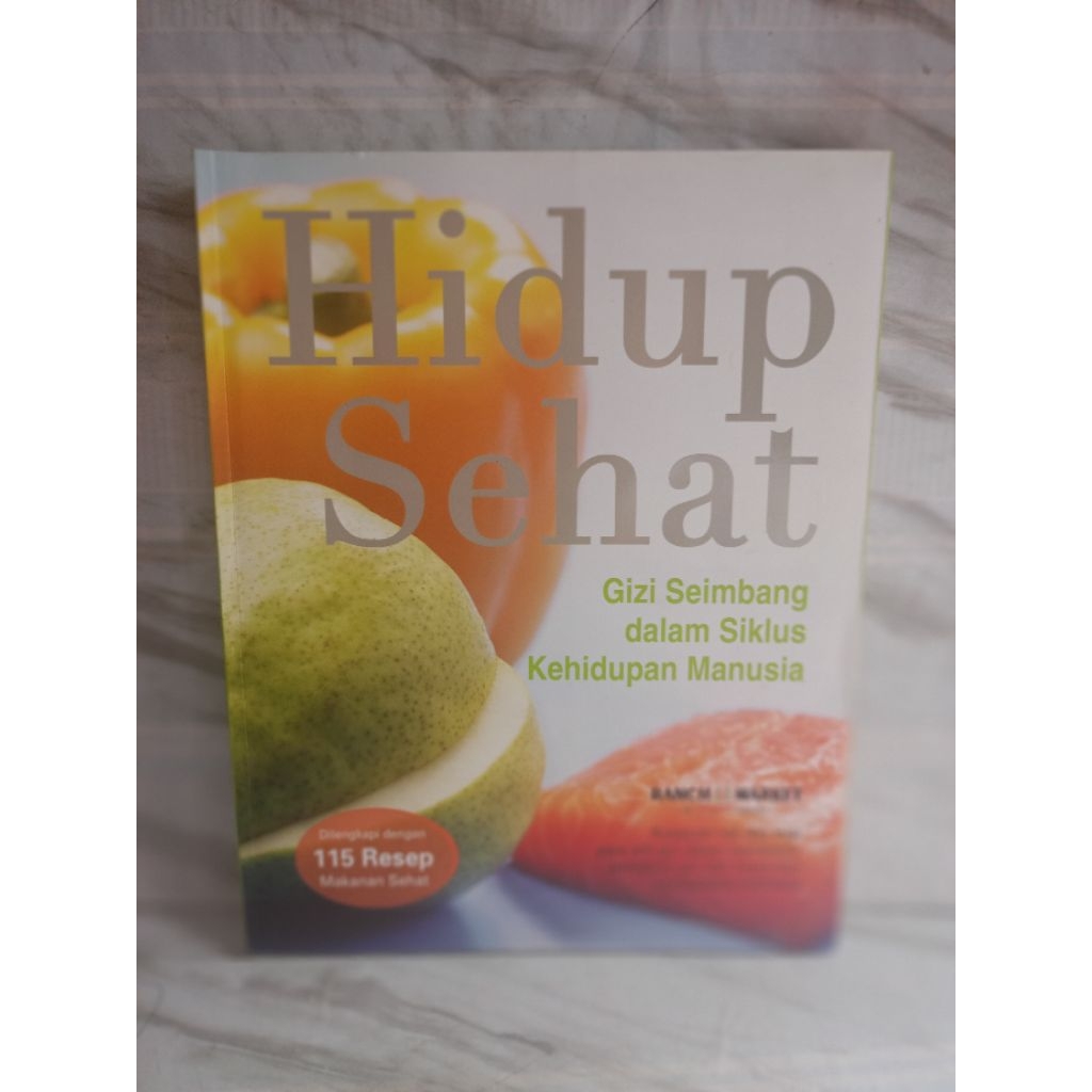 HIDUP SEHAT 115 RESEP MAKANAN SEHAT