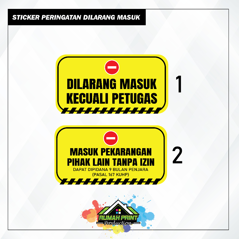 

STIKER PERINGATAN DILARANG MASUK