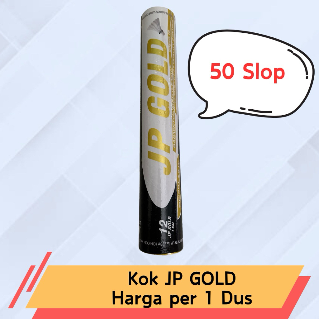 Kok JP GOLD : Harga per 1 Dus (isi 50 Slop) Shuttlecock
