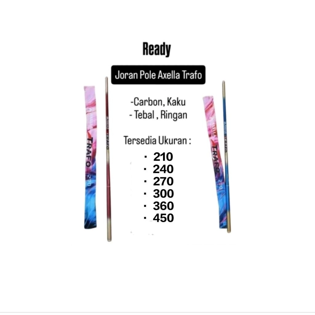 tegek axella trafoaction kaki tebal 
panjang tutup 85 cm 
super strong
kaku 8h
carbon taiwan 
untuk 