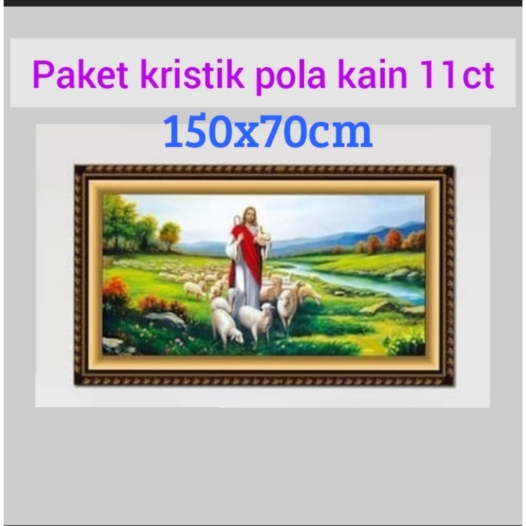 DIY PAKET KRISTIK YESUS SANG GEMBALA AGUNG POLA KAIN KIT CROSS STITCH 11CT JUMBO