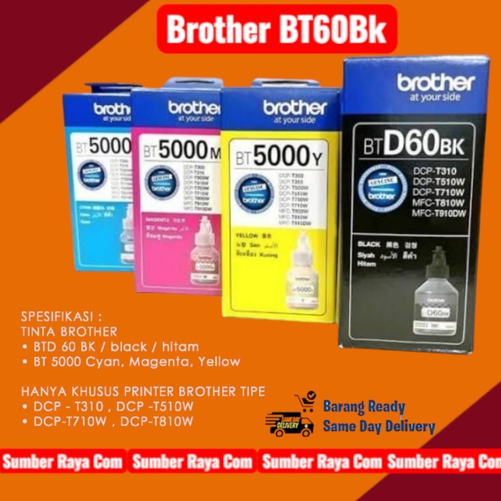 tinta brother BT60Bk tinta printerDCP-T310 / DCP-T220DCP-T420W 
DCP-T510W / DCP-T520W
DCP-T710W / DC