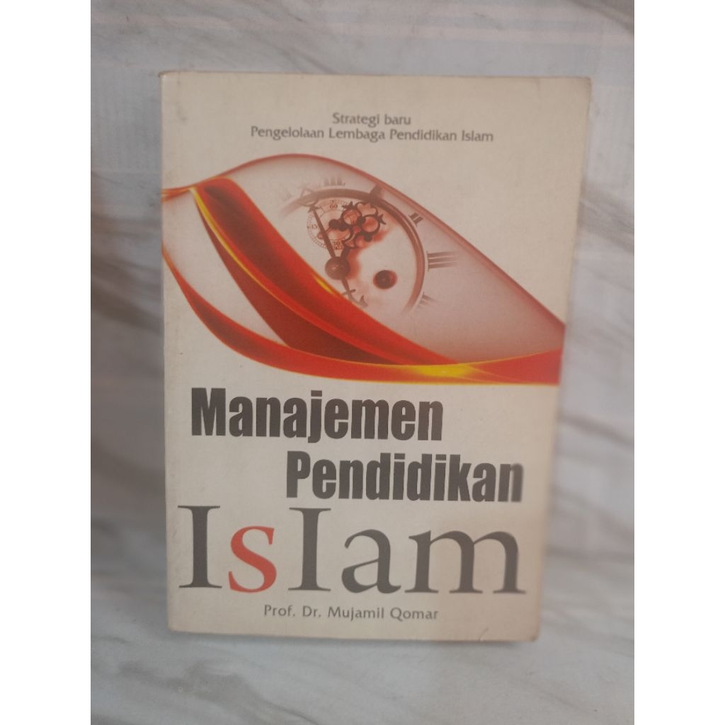 MANAJEMEN PENDIDIKAN ISLAM by prof.dr.mujamil qomar