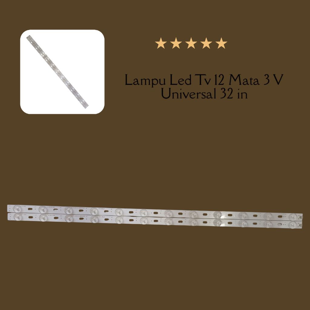 Backlight Led Tv 12 Mata 3 V UNIVERSAL 32 IN
