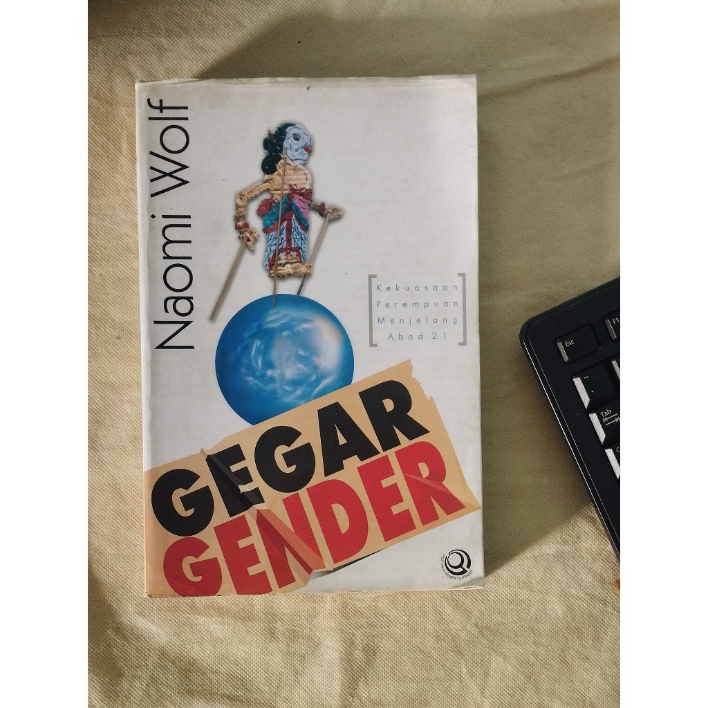Gegar Gender: Kekuasaan Perempuan Menjelang Abad 21 - Naomi Wolf