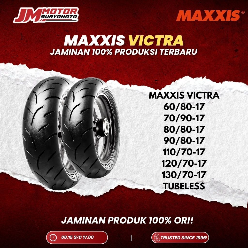 *BONUS PENTIL* BAN MAXXIS VICTRA RING 17 (60/80-17) (70/80-17) (70/90-17) (80/80-17) (90/80-17) (110