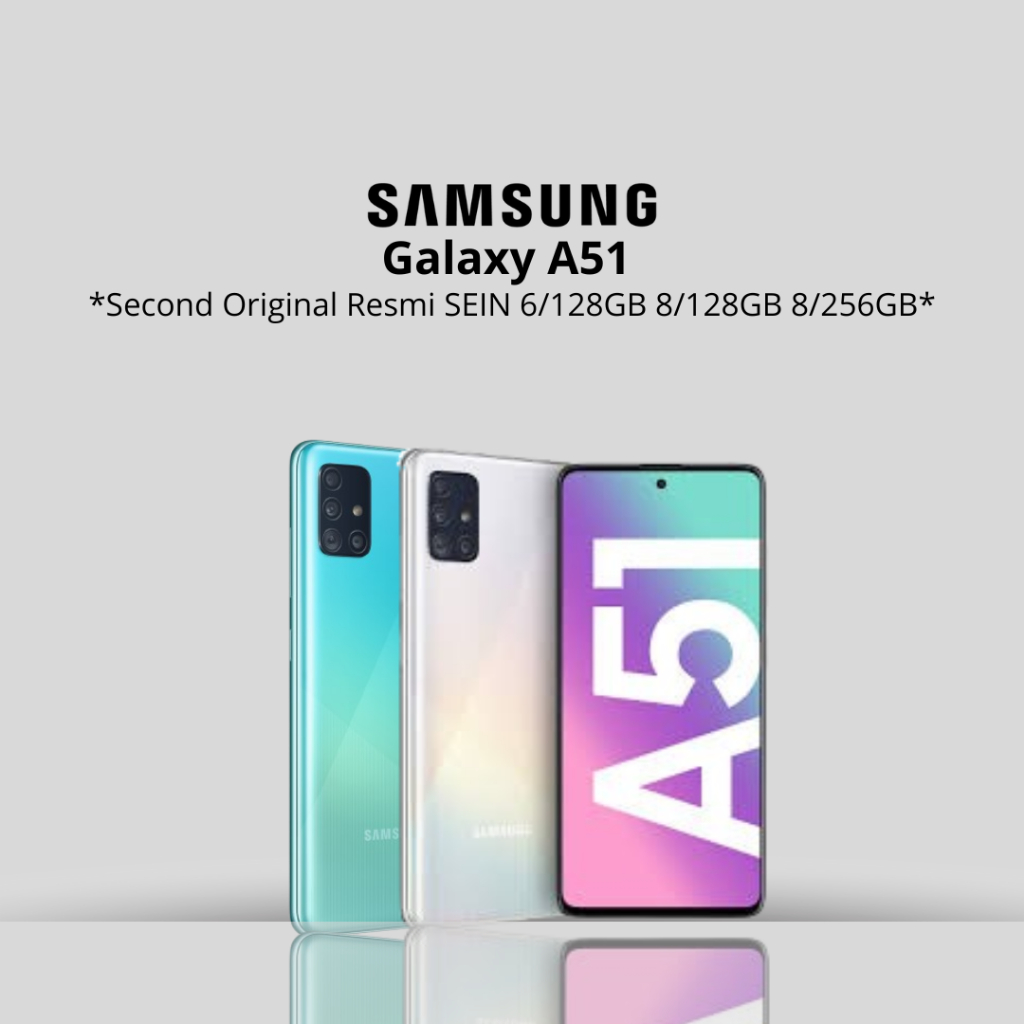 Samsung Galaxy A51 8/128 | 8/256 GB Second Fullset Garansi Resmi SEIN