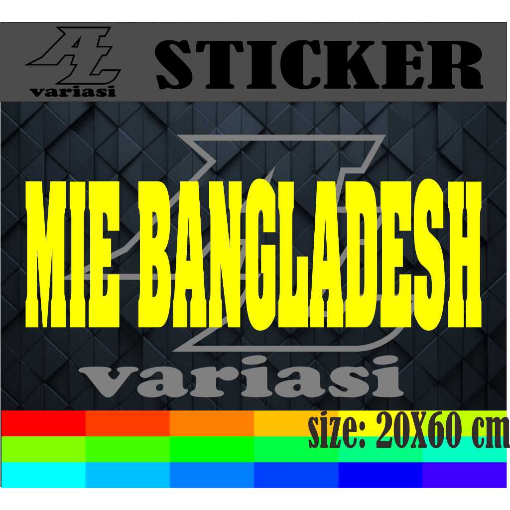 

CUTTING STIKER TEMPELAN NAMA JUALAN MIE BANGLASDESH DENGAN UKURAN 20X60 CM