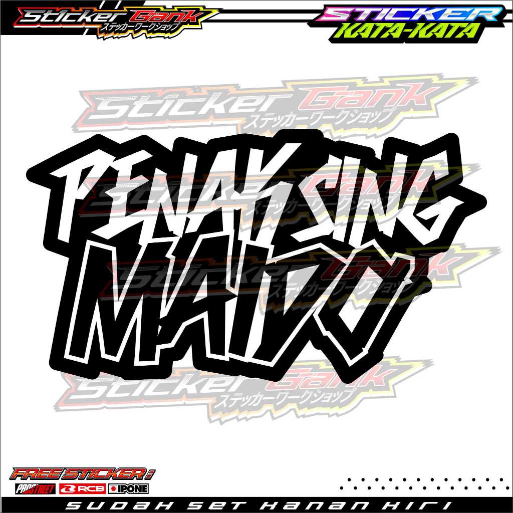 

STICKER KATA-KATA "PENAK SING MAIDO" VYNIL PREMIUM SUPER GLOSSY