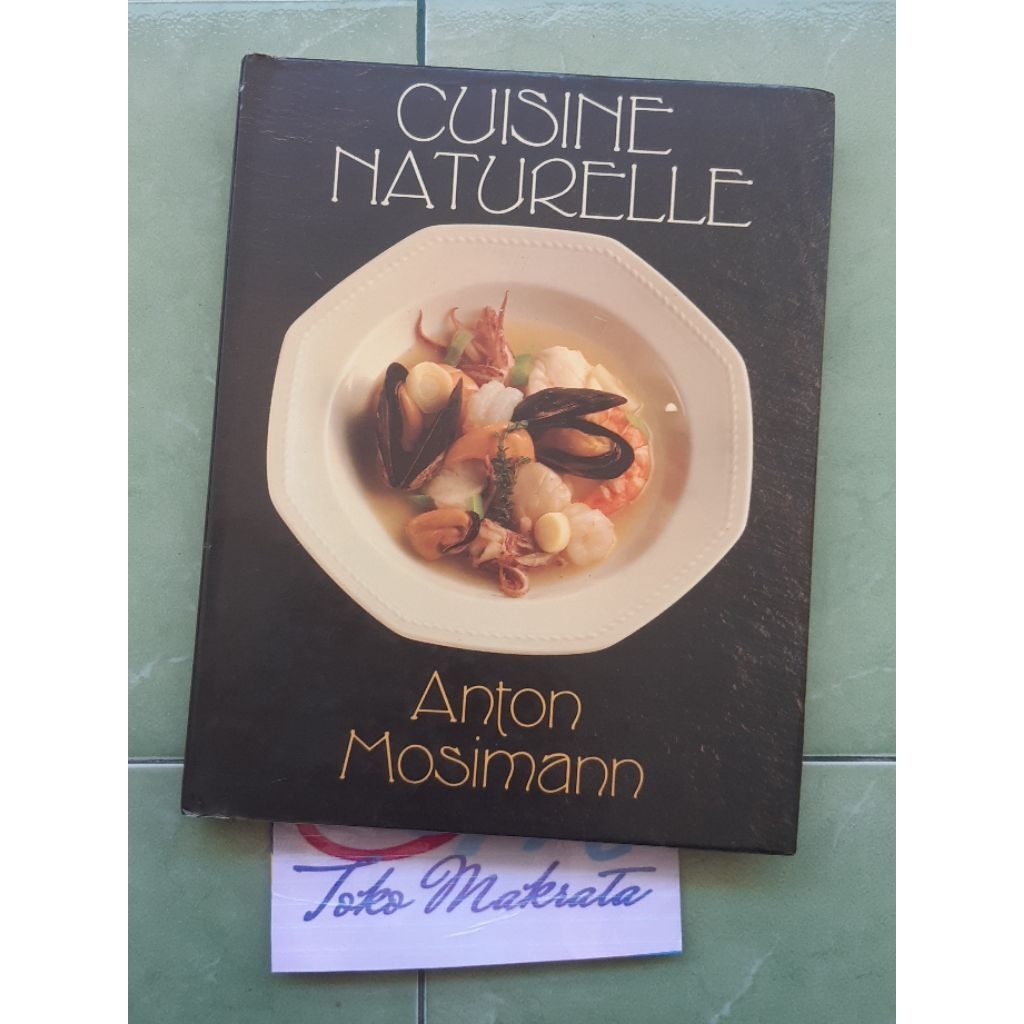 buku resep masakan import CUISINE  NATURELLE