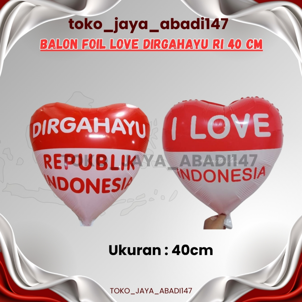 BALON FOIL LOVE DIRGAHAYU RI / BALON FOIL LOVE MERAH PUTIH / BALON MERAH PUTIH / BALON DIRGAHAYU RI