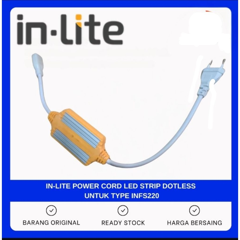 INLITE POWER CORD / CONNECTOR LED STRIP DOTLESS INFS220 / TRAVO ADAPTOR POWER SUPPLY LED SELANG INFS
