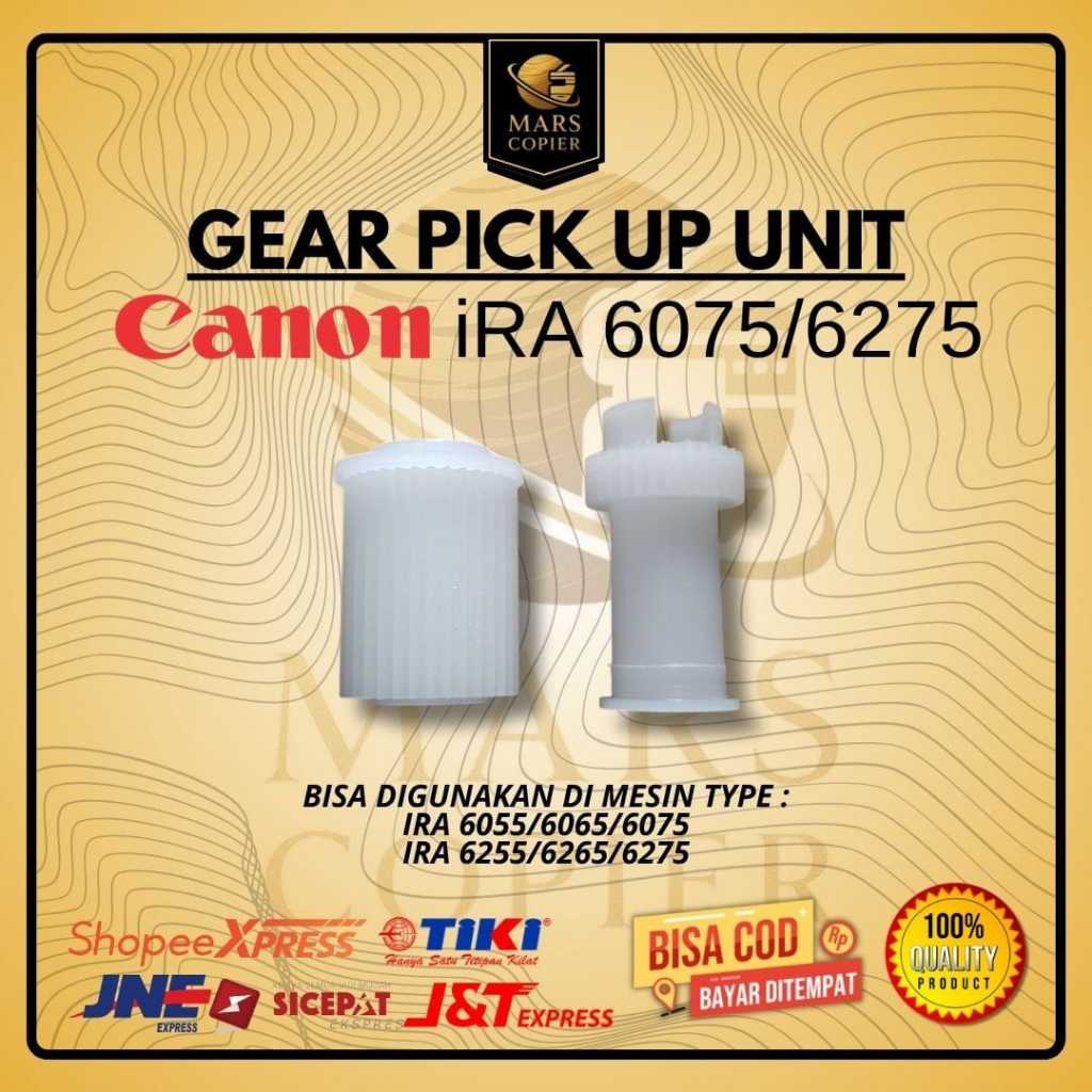 GEAR FEEDER KASET MESIN FOTOKOPI CANON IRA 6055 6065 6075 IRA 6255 6265 6275