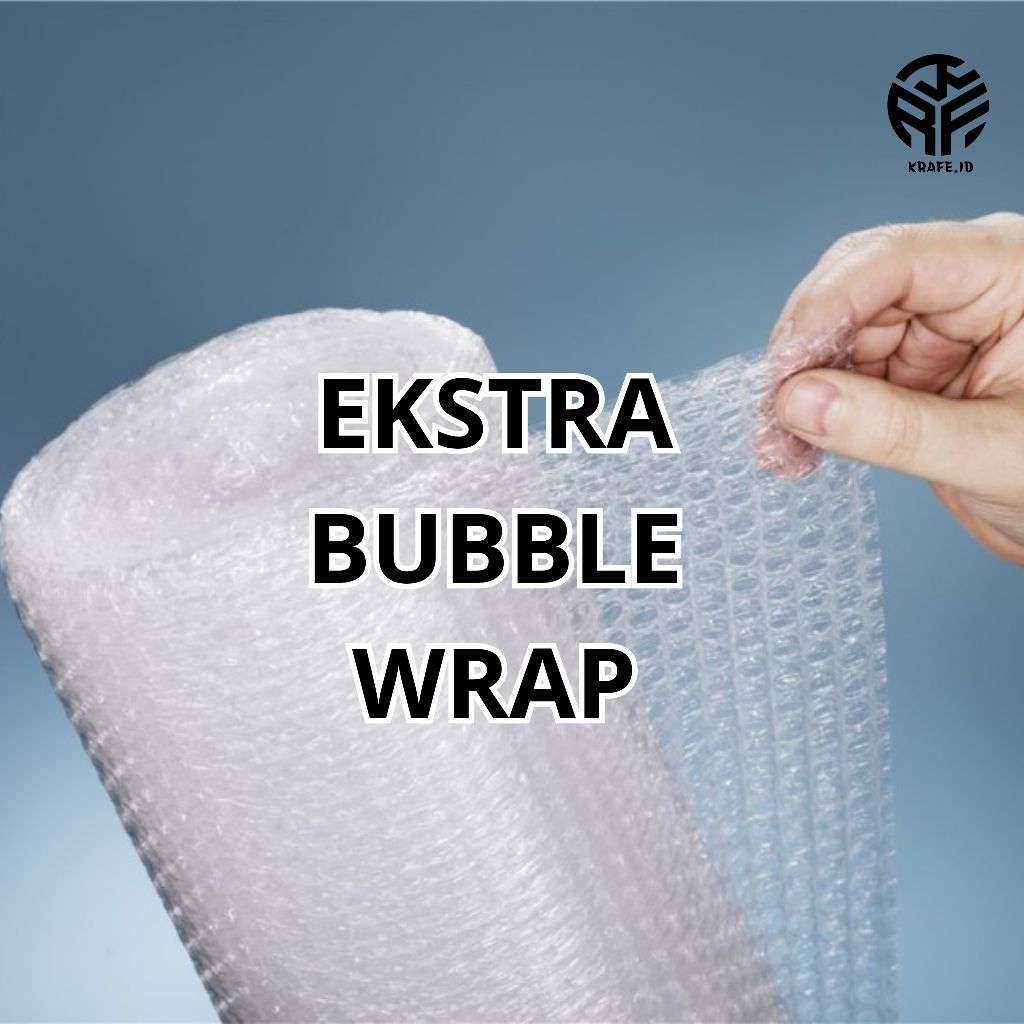 

Extra Bubble Wrap
