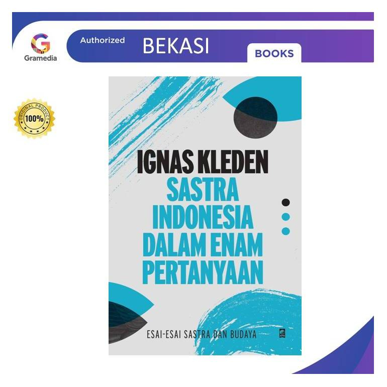 Gramedia Bekasi-Sastra Indonesia dalam Enam Pertanyaan