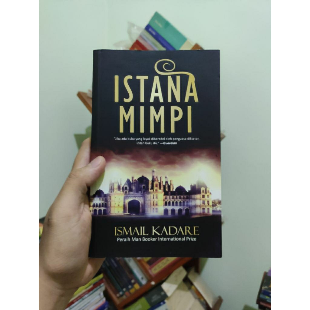 [PRELOVED ORI] Istana Mimpi - Ismail Kadare Buku Bekas