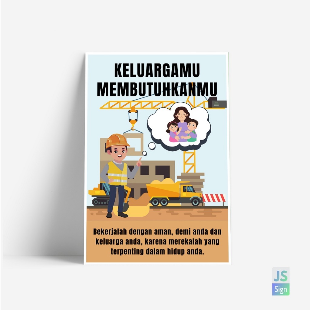 Poster Safety K3 - KELUARGAMU MEMBUTUHKANMU