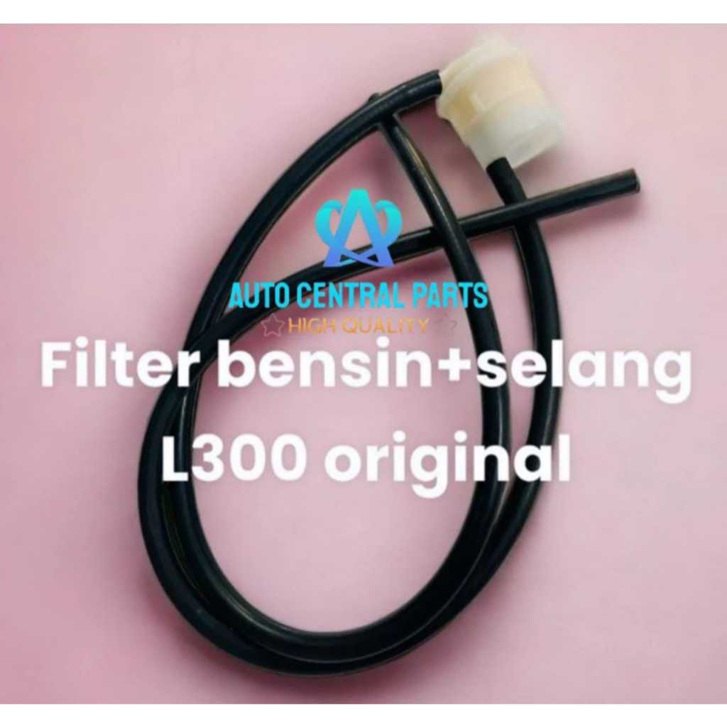 Filter Bensin + Selang L300 ASLI