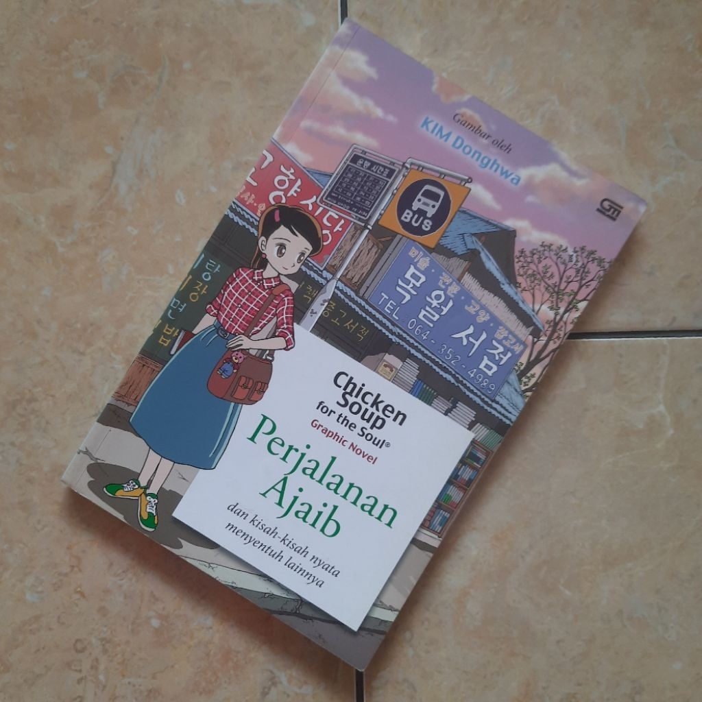 Komik Chicken Soup For The Soul Graphic Novel Perjalanan Ajaib Kim Donghwa Full Color Original Kolpr