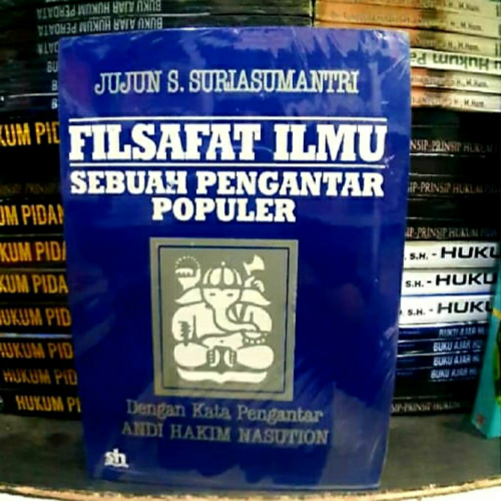 Buku filsafat ilmu sebuah pengantar populer (Jujun Sri Sumantri)