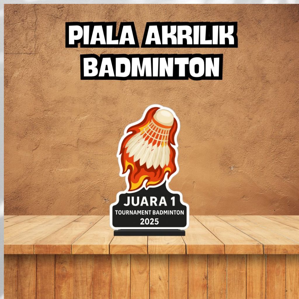 Trofi Bulutangkis, Bahan Akrilik | Plakat Akrilik Lomba Badminton Edisi Agustusan