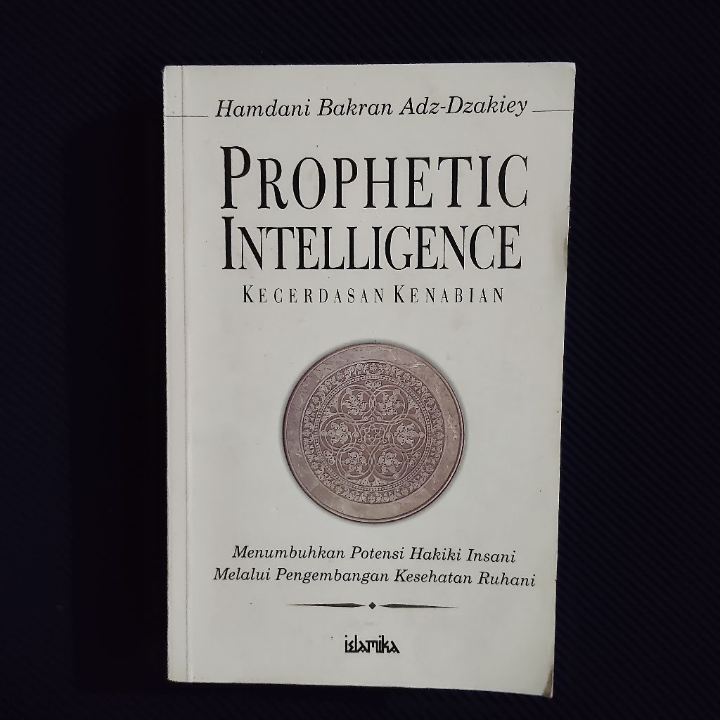 Buku Langka Original • Prophetic Intelligence - Kecerdasan Kenabian / HAMDANI BAKRAN ADZ-DZAKIEY