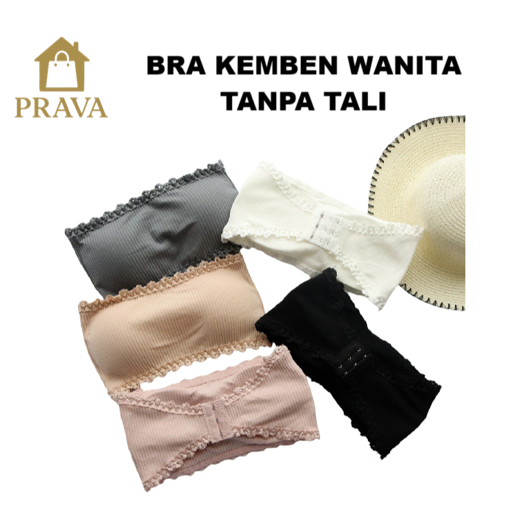 PRAVA BRA KEMBEN WANITA TANPA TALI BUSA BAHAN BAGUS KOREAN STYLE REALPICT