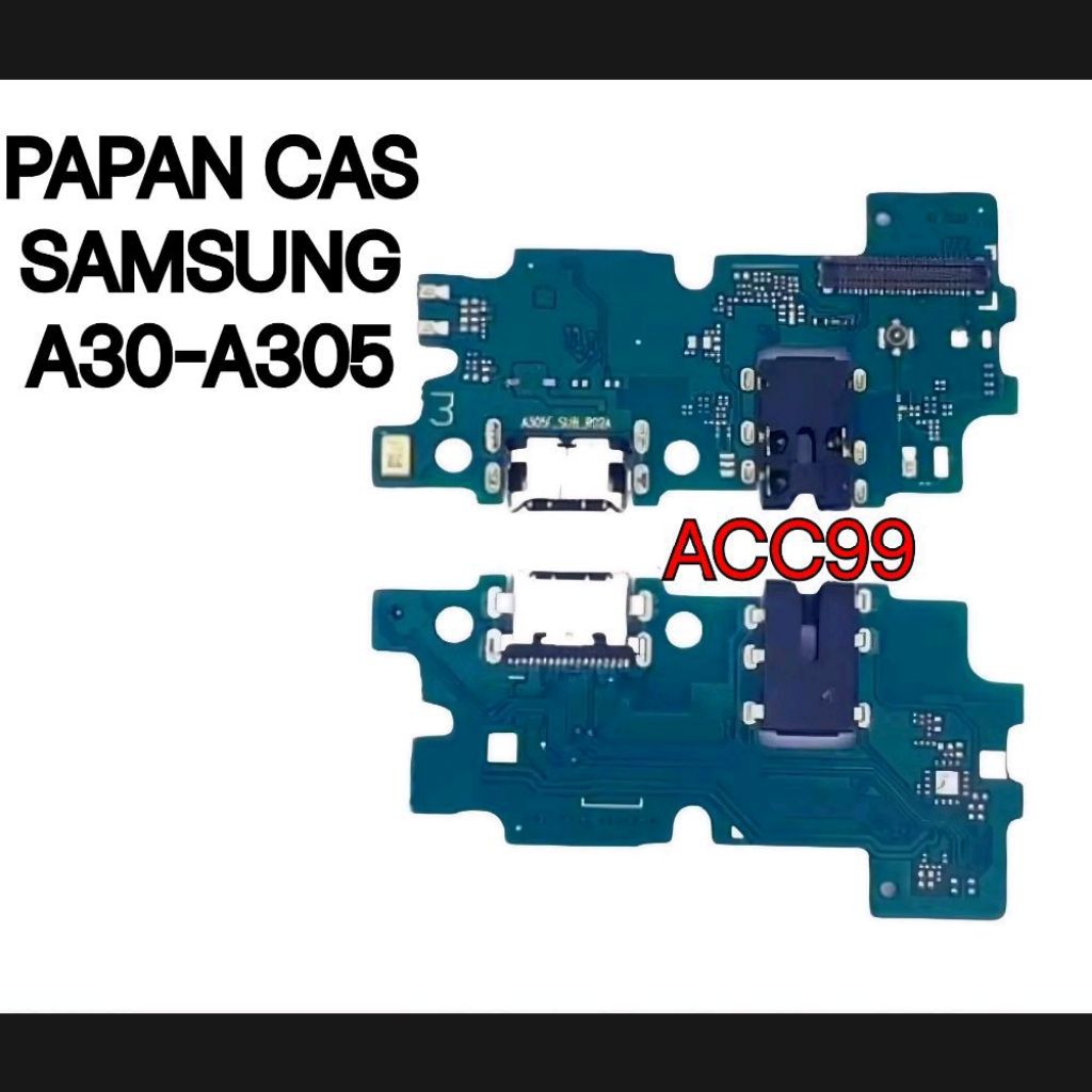 Papan Cas Charger Untuk Samsung Galaxy A30 – Konektor USB / Port Charging / PCB Cas A305