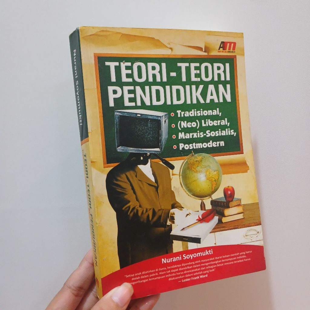 Teori-Teori Pendidikan Tradisional, (Neo) Liberal Dll | Nurani Soyomukti