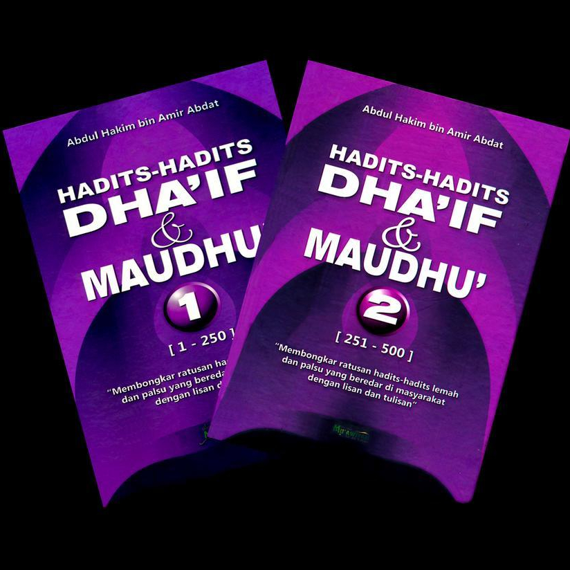 TK. HADITS HADITS DHAIF DAN MAUDHU JILID 1 DAN 2