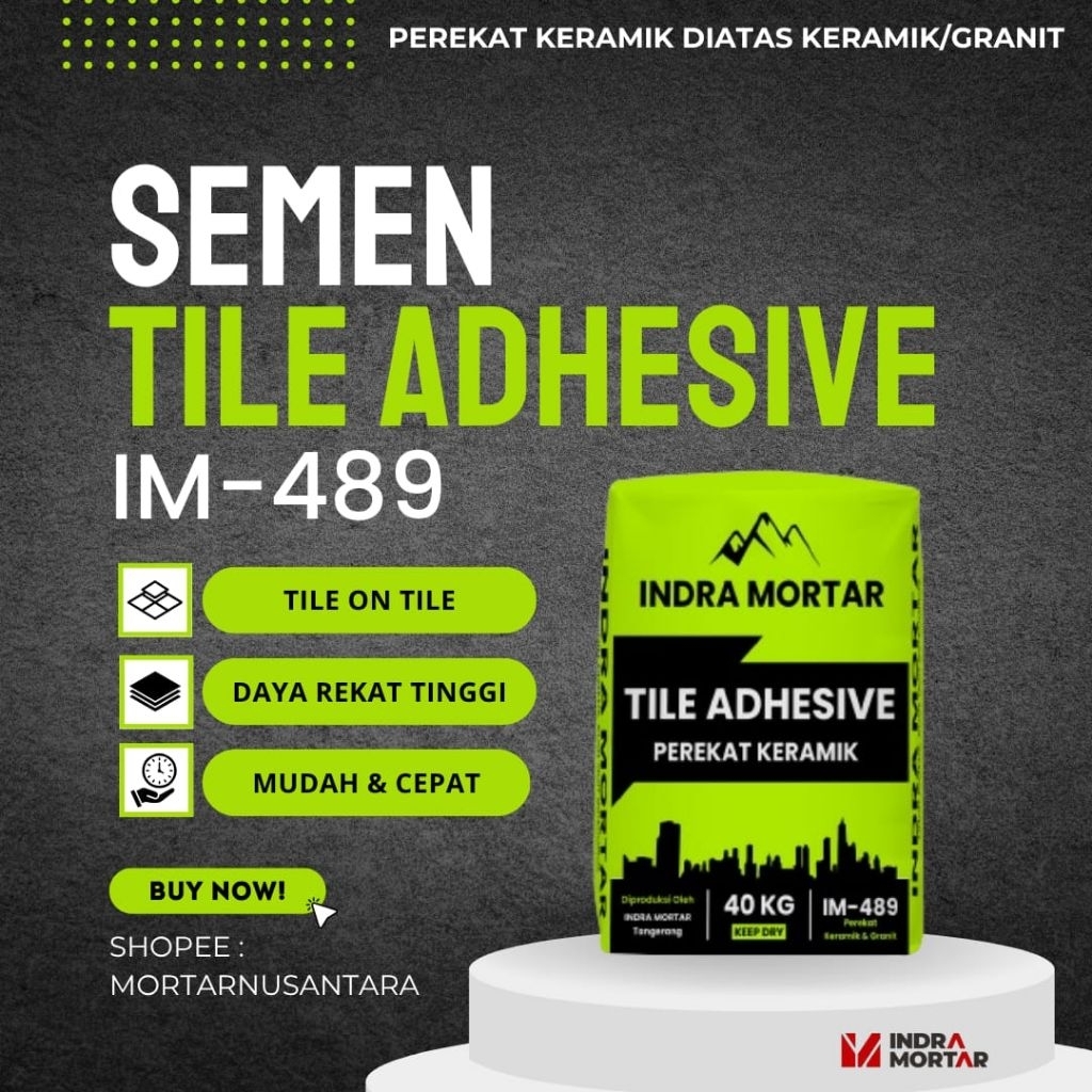 Semen Instan Mortar | Perekat Keramik/Granit IM-489 | 40 Kg | Indra Mortar