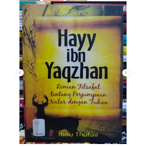 TK. HAYY IBN YAQZHAN : ROMAN FILSAFAT TENTANG PERJUMPAAN NALAR DENGAN TUHAN