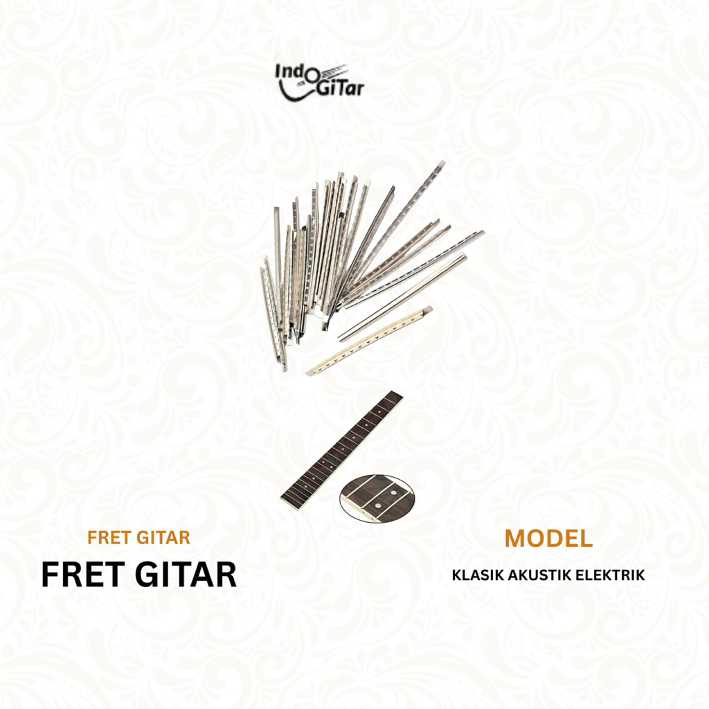 FRET GITAR / Fret Guitar Fret Semua Jenis Gitar