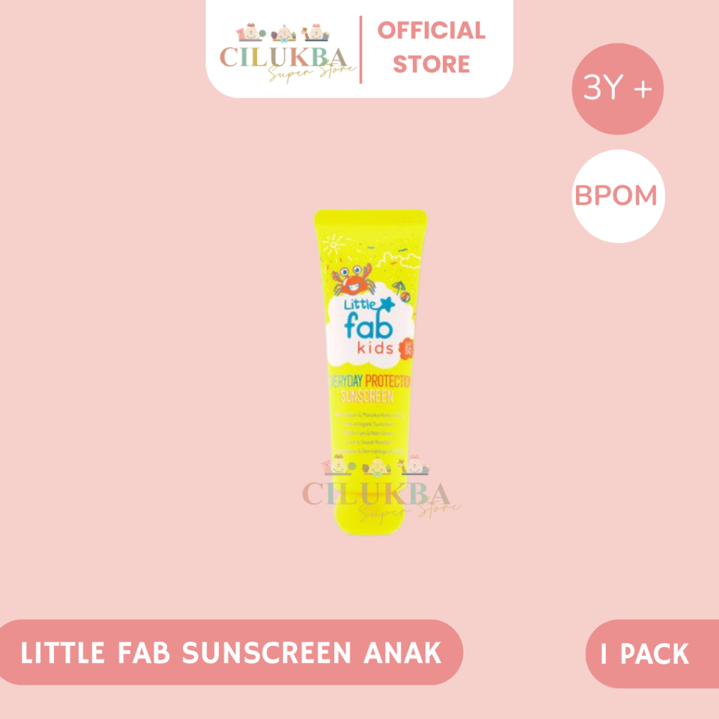 LITTLE FAB EVERYDAY PROTECTION SUNCREEN | SUNSCREEN ANAK | PERAWATAN ANAK | PELEMBAB WAJAH ANAK