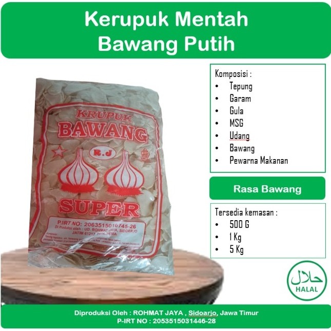 

KERUPUK BAWANG WARNA PUTIH 5 kg / 1 Ball MENTAH