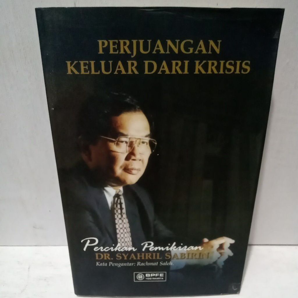 Buku Original PERJUANGAN KELUAR DARI KRISIS - DR. SYAHRIL SABIRIN