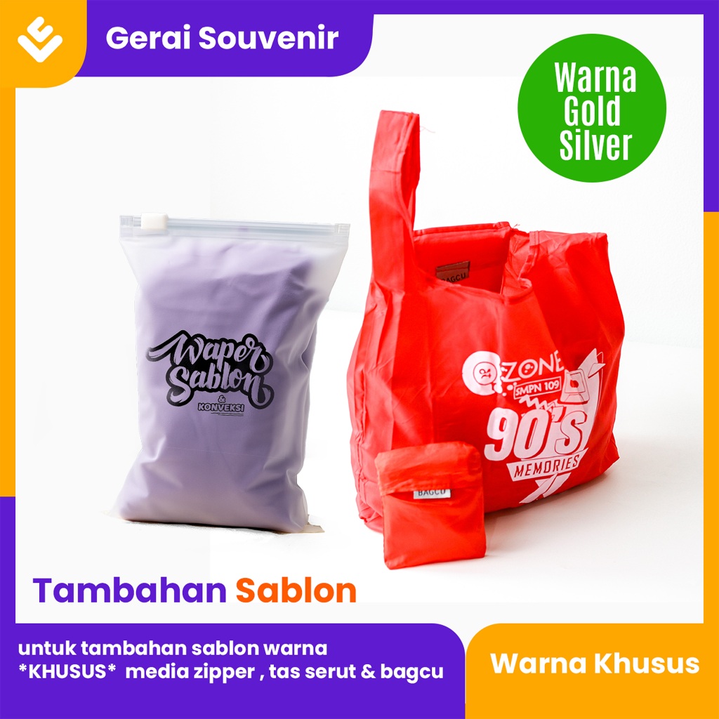 

TAMBAHAN SABLON WARNA KHUSUS ZIPPER/SERUT/BAGCU