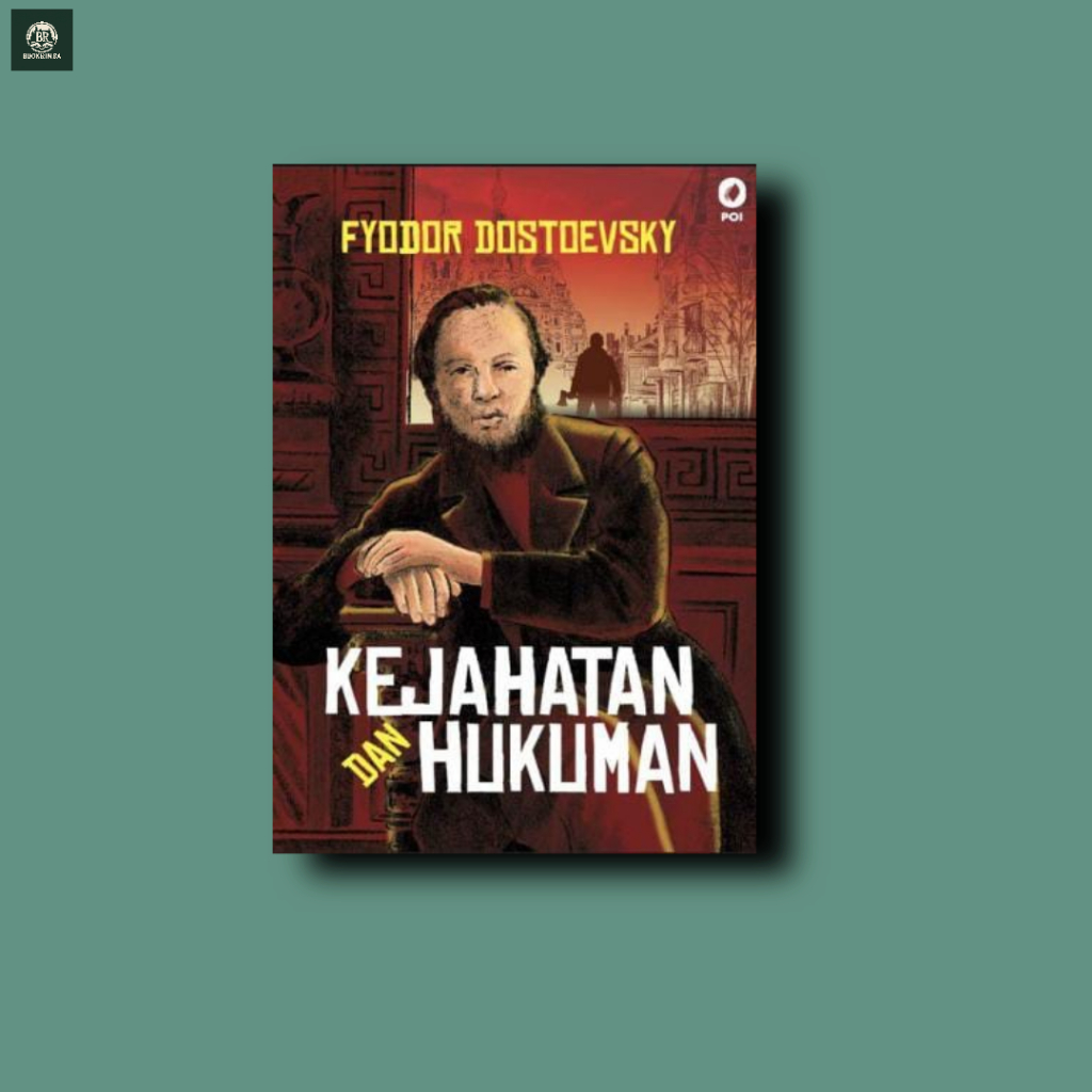 Kejahatan dan hukuman Fyodor dostoevsky