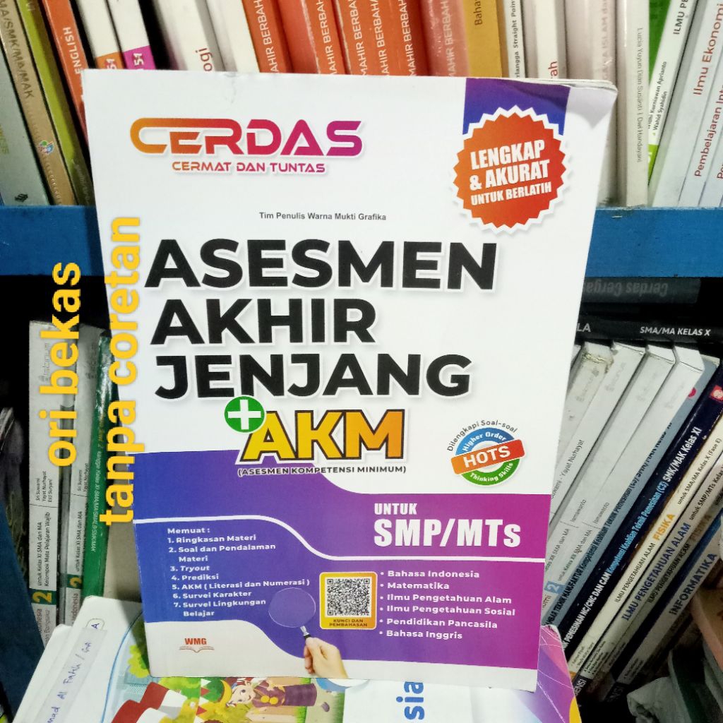Buku ASESMEN AKHIR JENJANG+ AKM HOTS-Untuk SMP/MTs -CERDAS Penerbit PT. Warna Mukti Grafika