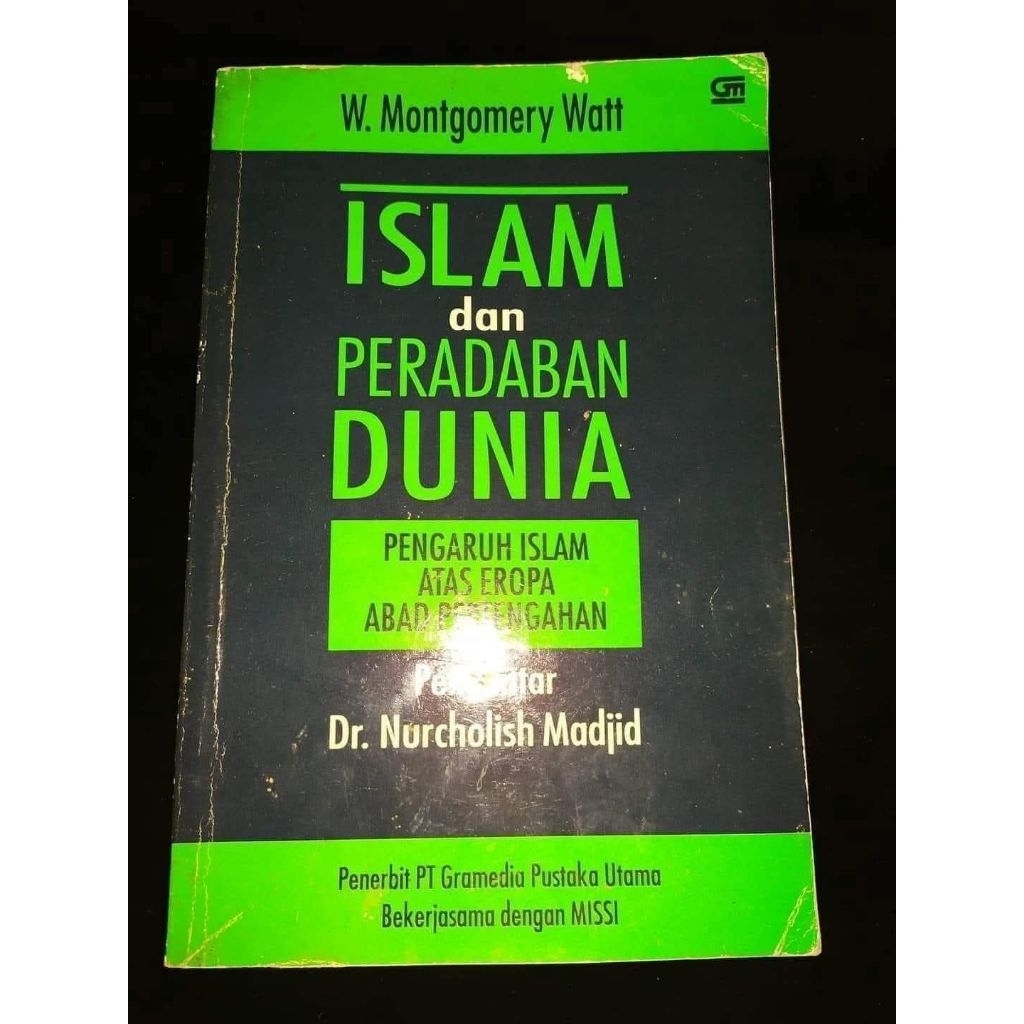 Islam dan Peradaban Dunia - Montgomery Watt