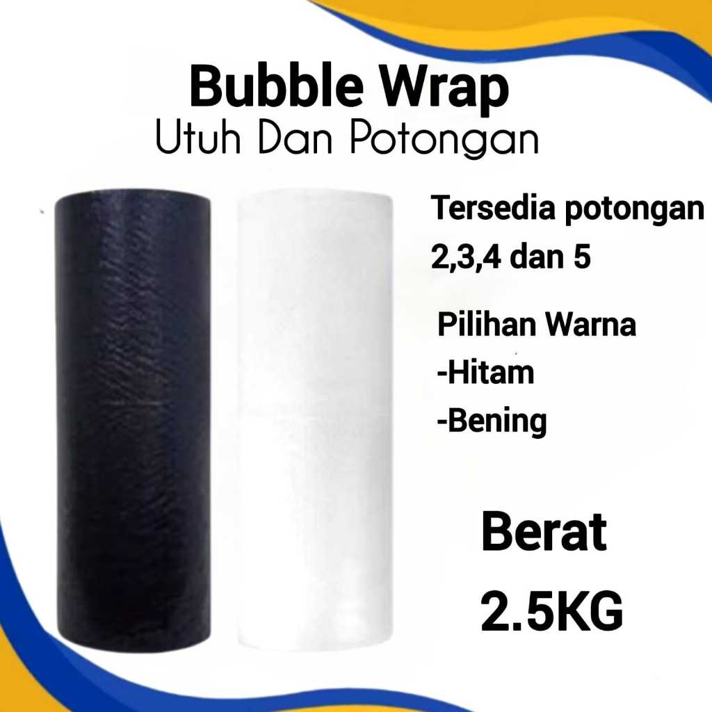 

Bubble Wrap Roll Utuh Dan Potongan 2.5 KG Bubble Wrap Tebal Packing Warna Bening Dan Hitam Bubble Wrap Potongan 2 Potongan 3 Potongan 4 Potongan 5