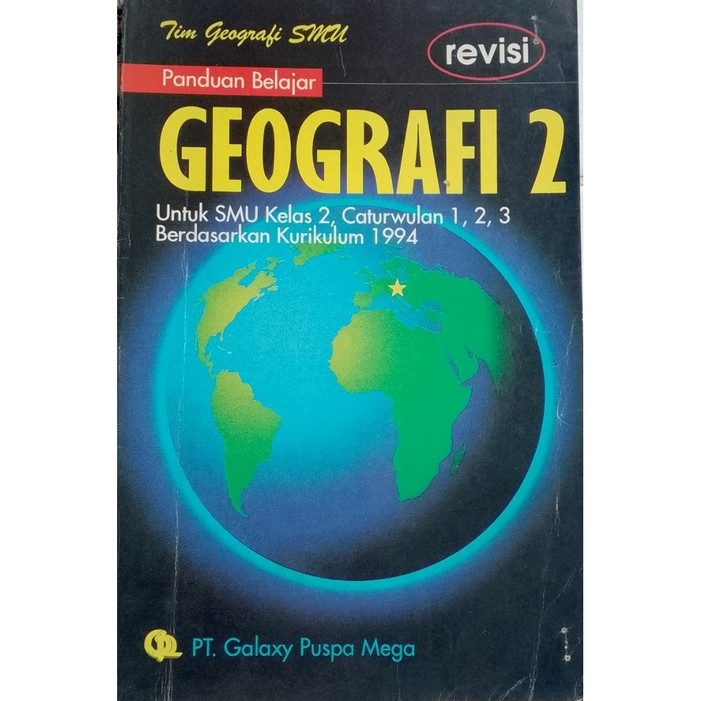 BUKU PANDUAN BELAJAR GEOGRAFI 2 REVISI UNTUK SMU BERDASARKAN KURIKULUM 1994 BEKAS ORIGINAL