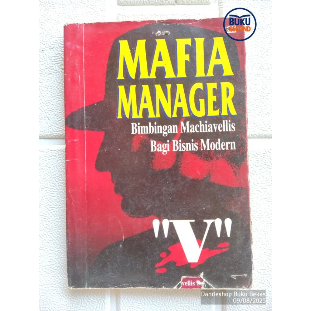 Mafia Manager _ Bimbingan Machiavellis Bagi Bisnis Modern oleh "V"  - Buku Bekas Preloved ORIGINAL