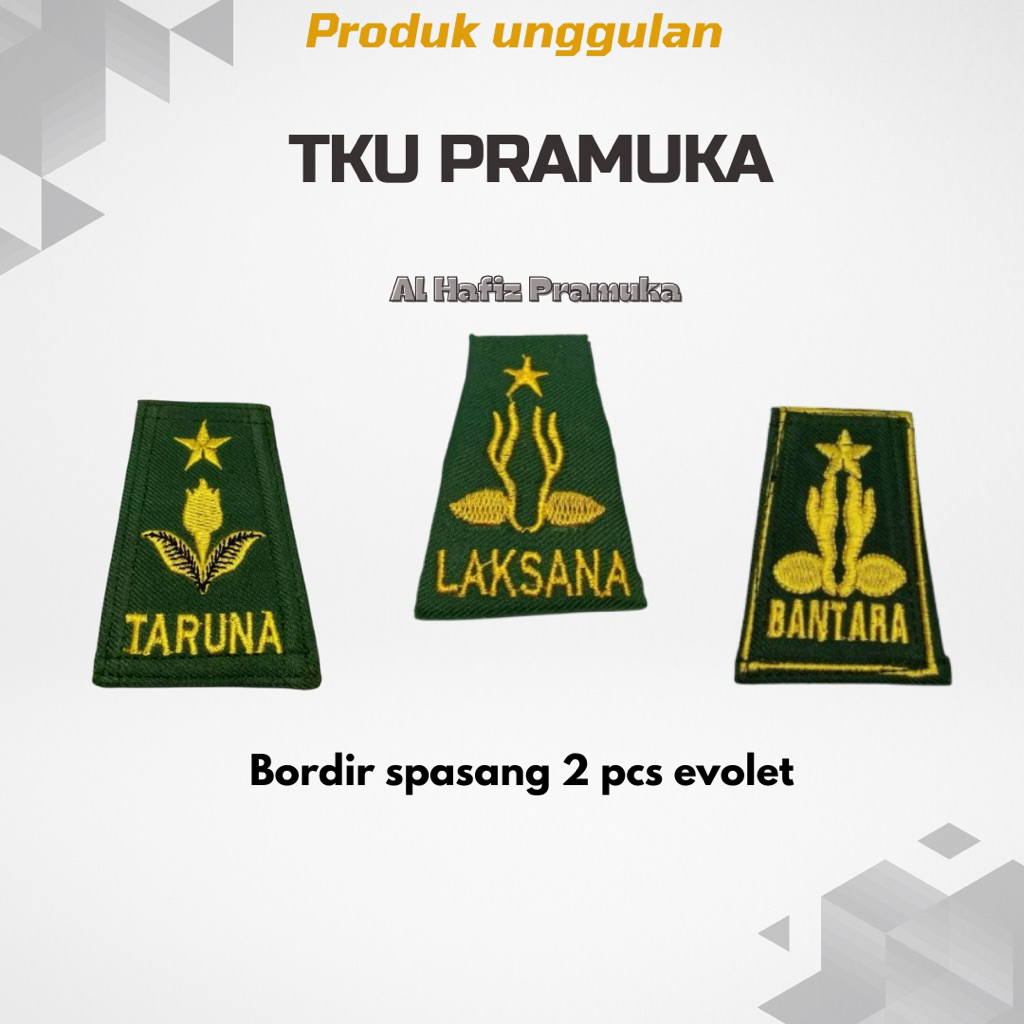 TKU BANTARA LAKSANA DAN TARUNA TAHAN AIR,BORDIR 1 PASANG 2PCS EVOLET PRAMUKA KANANN KIRI