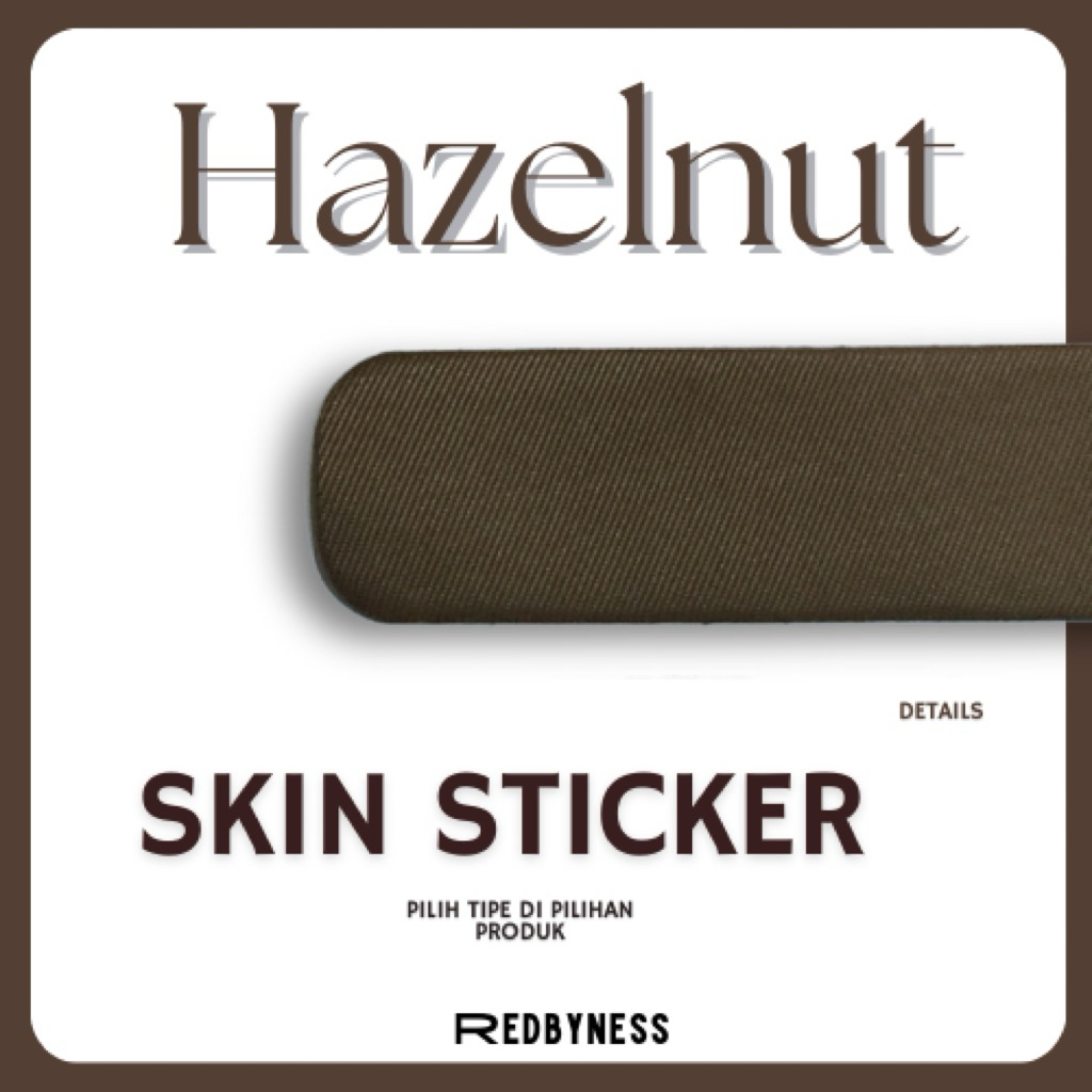 

REDBYNESS| Skin Sticker Hazelnut Satin Series